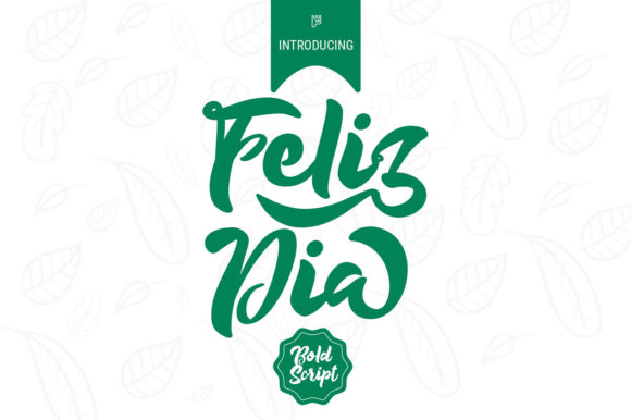 Feliz Dia Font Review: A Romantic Script for Branding
