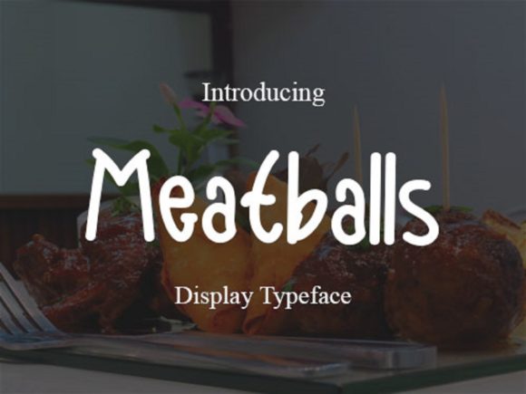 Meatballs Font: A Simple Script for Better Branding