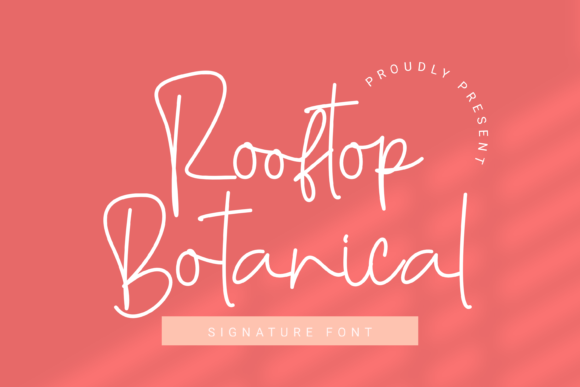 Rooftop Botanical: A Script Font for Authentic Branding